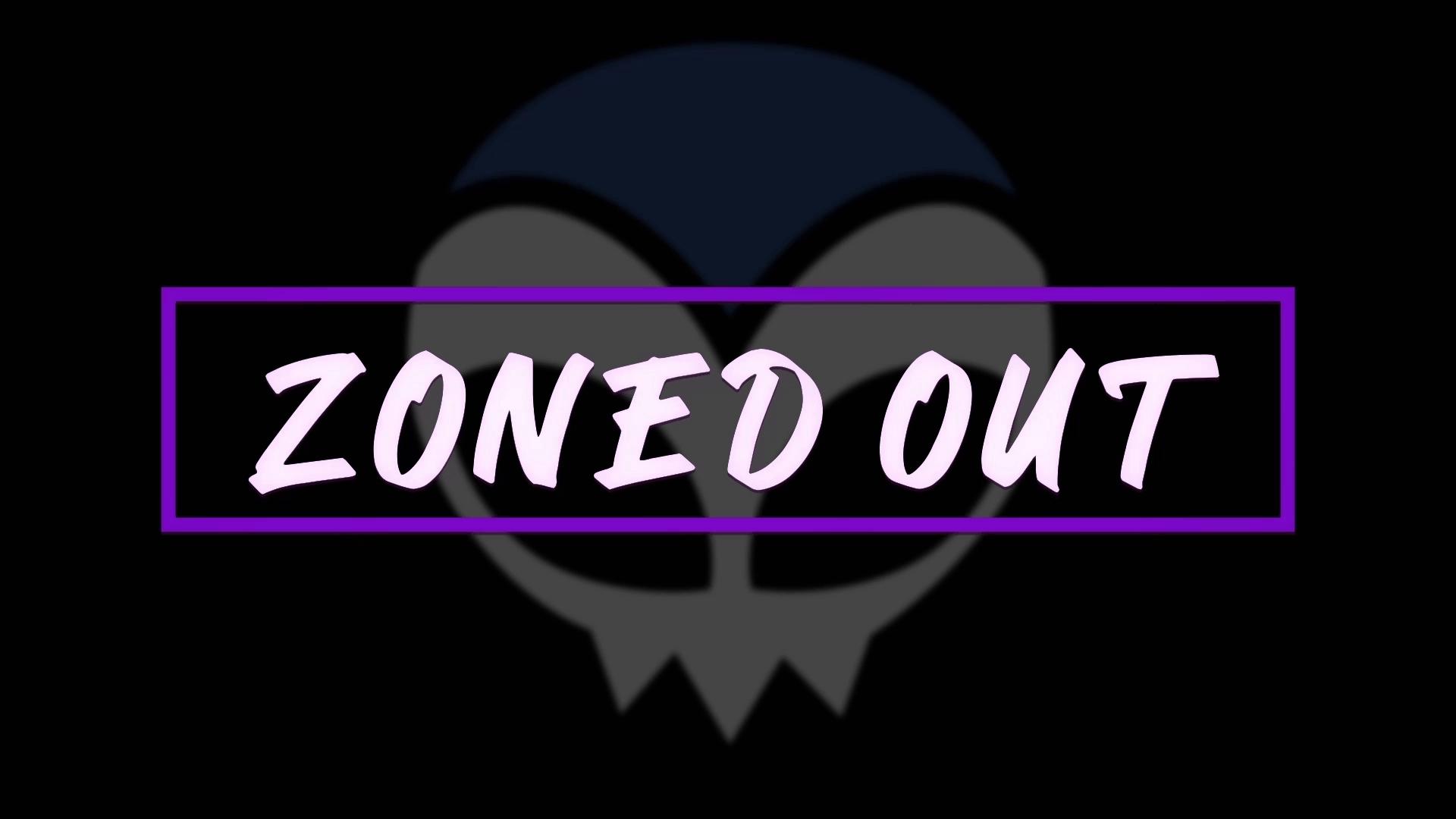 [Nightoil] Zoned Out